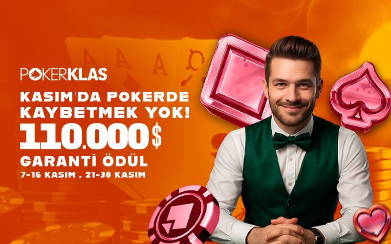 KASIM'DA POKER'DE KAYBETMEK YOK